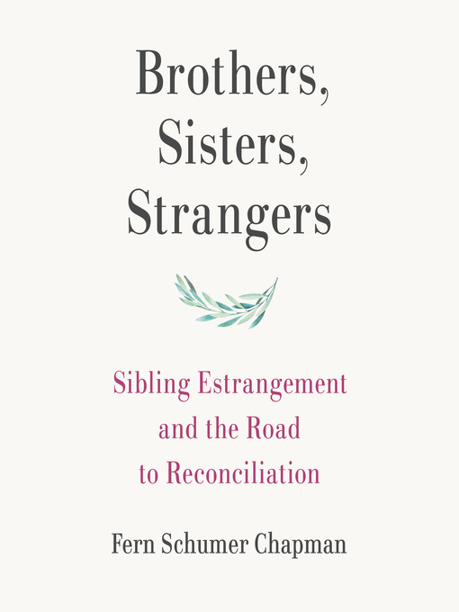 Title details for Brothers, Sisters, Strangers by Fern Schumer Chapman - Wait list